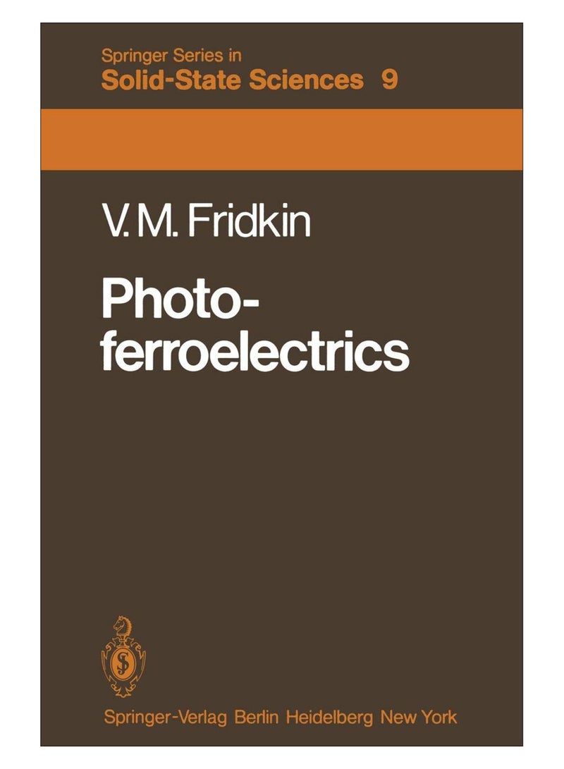 Photo-Ferroelectrics Paperback English by Vladimir M. Fridkin - 28856 