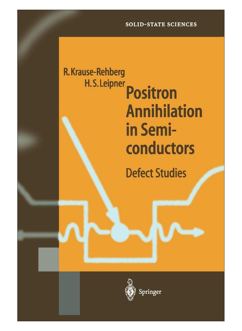 Positron Annihilation In Semiconductors paperback english - 19-Feb-10 