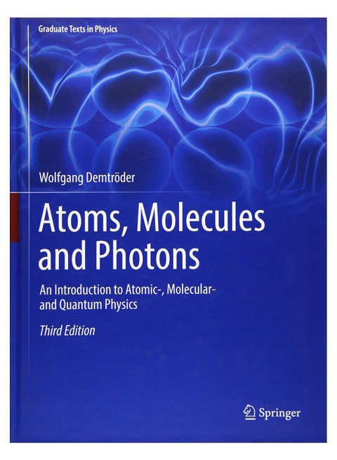 Atoms, Molecules And Photons Hardcover English by Wolfgang Demtroder - 43516