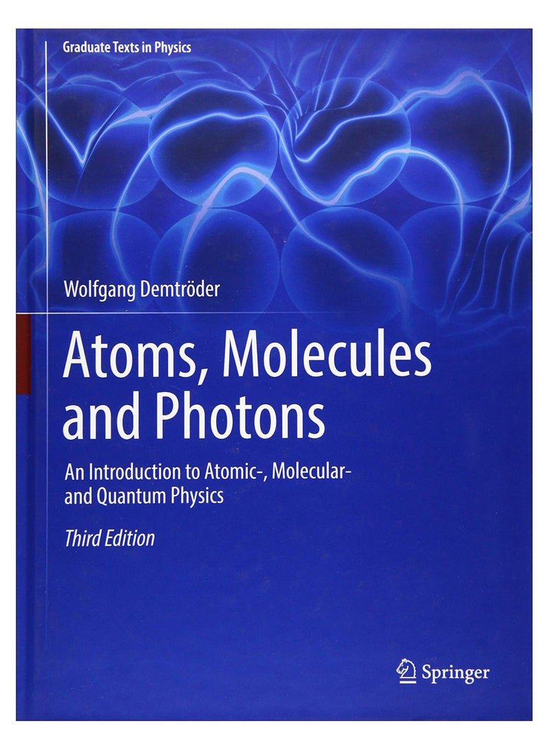 Atoms, Molecules And Photons Hardcover English by Wolfgang Demtroder - 43516