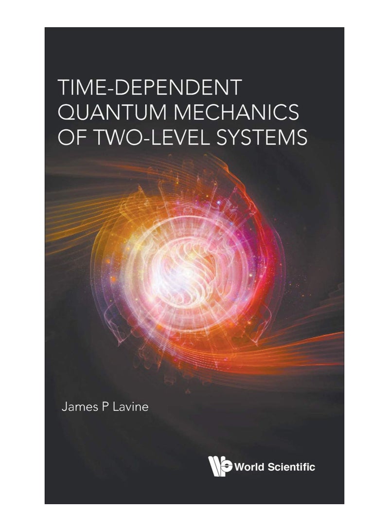 Time-Dependent Quantum Mechanics Of Two-Level Systems hardcover english - 14-Jan-19 