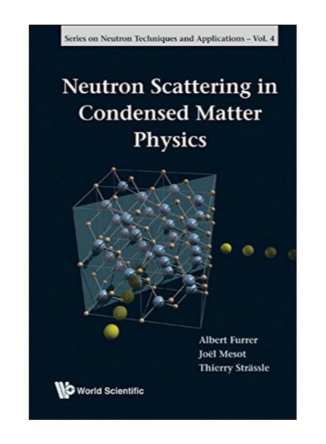 Neutron Scattering In Condensed Matter Physics paperback english - 25-May-09 