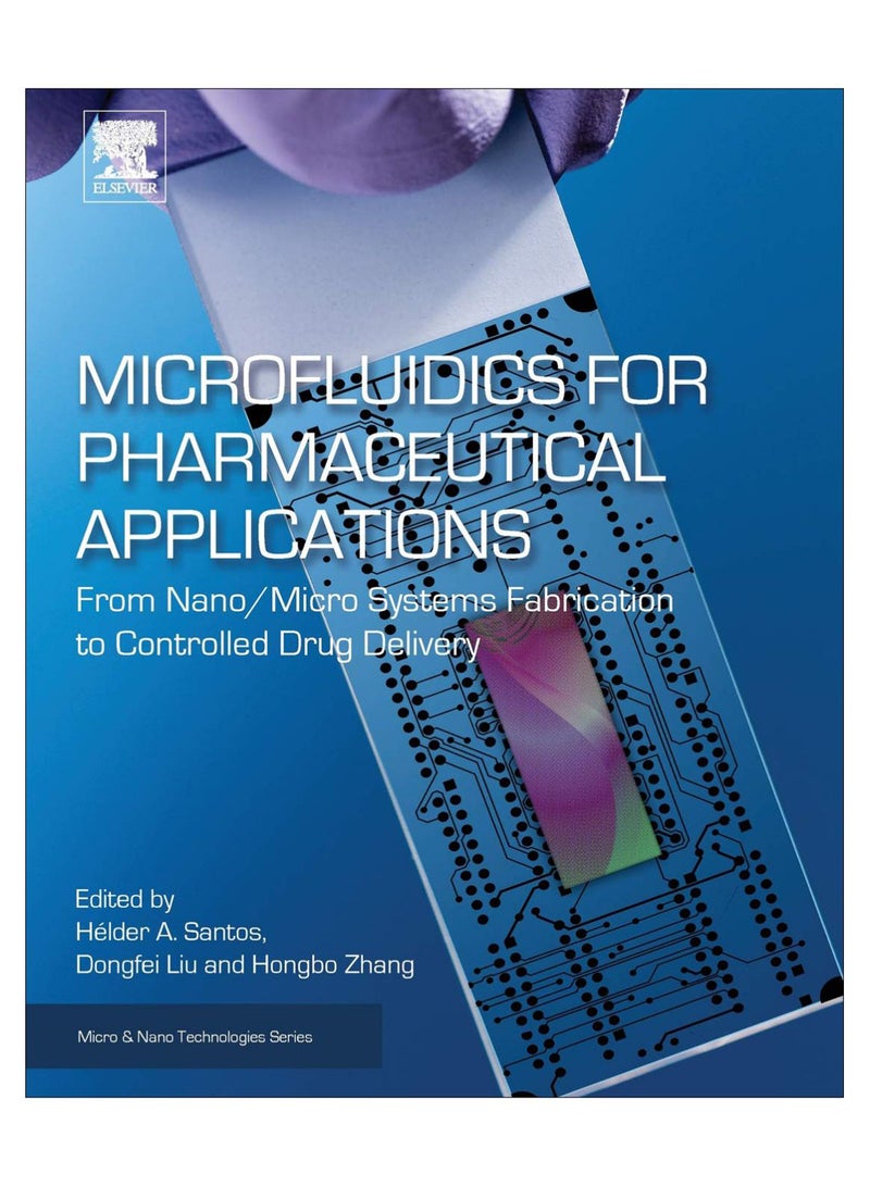 Microfluidics For Pharmaceutical Applications Paperback English by Helder A. Santos - 18-Oct-18 