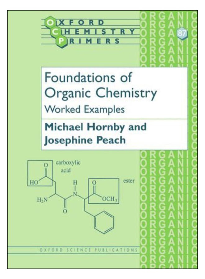 Foundations of Organic Chemistry: Worked Examples. Paperback English by Peach/Hornby - 2007 