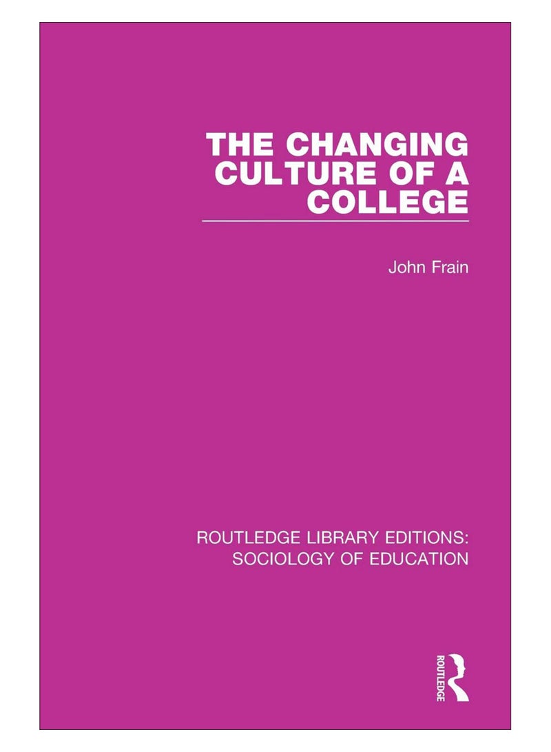 The Changing Culture Of A College paperback english - 25-Sep-18 