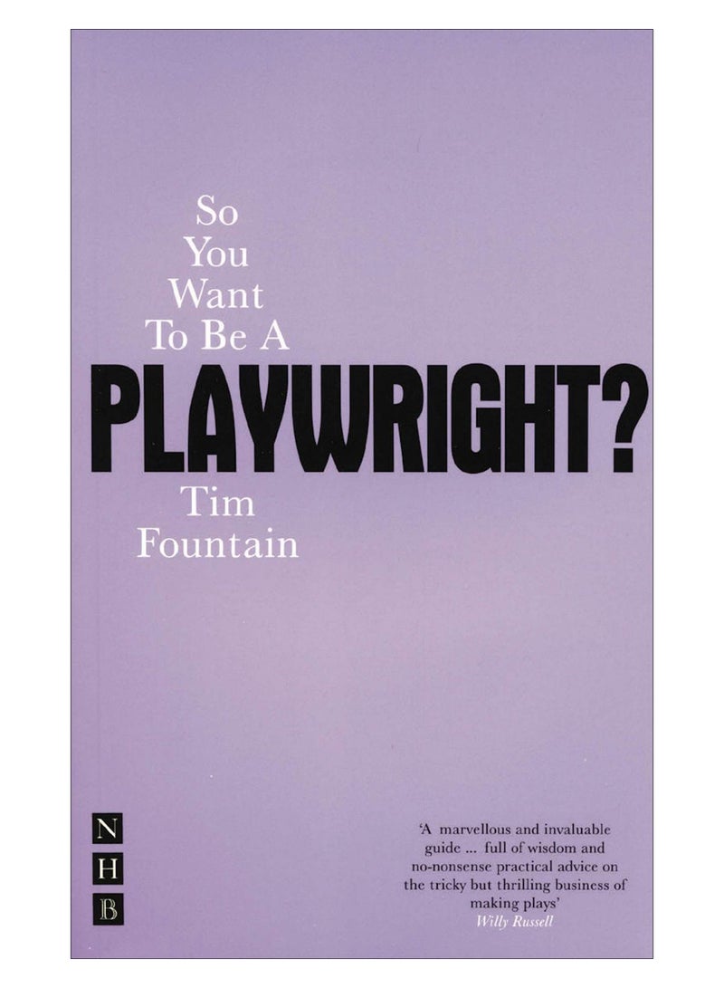 So You Want To Be A Playwright? Paperback English by Tim Fountain - 39430 