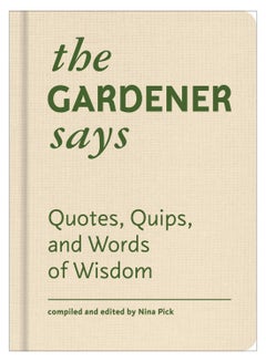 The Gardener Says Hardcover English by Nina Pick - 43515 