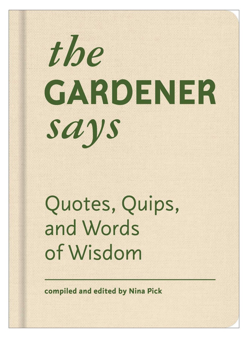 The Gardener Says Hardcover English by Nina Pick - 43515