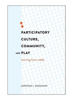 Participatory Culture, Community, And Play paperback english - 27-Feb-15 