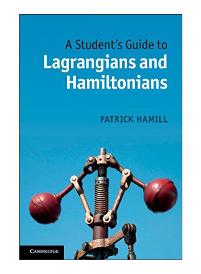A Student'S Guide To Lagrangians And Hamiltonians hardcover english - 21-Nov-13 