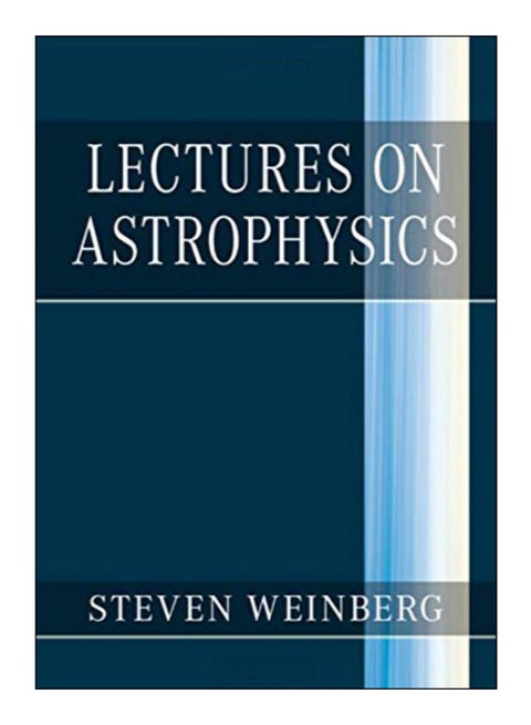 Lectures On Astrophysics Hardcover English by Steven Weinberg - 43811