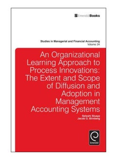 An Organizational Learning Approach To Process Innovations Hardcover English by Seleshi Sisaye - 41003