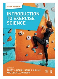 Introduction To Exercise Science Paperback English by Terry J. Housh - 06-Sep-17 
