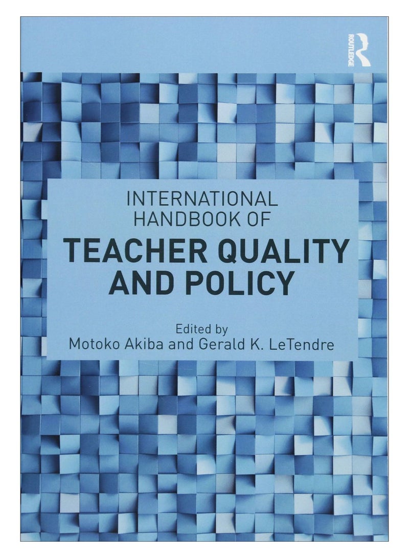 International Handbook Of Teacher Quality And Policy paperback english - 08-Sep-17