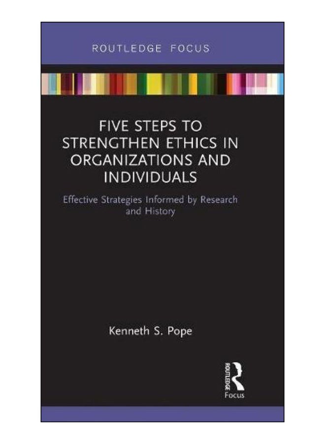 Five Steps To Strengthen Ethics In Organizations And Individuals hardcover english - 26-Jul-17 