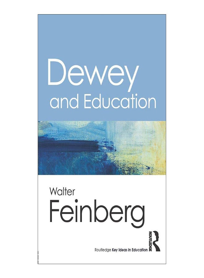 Dewey And Education Paperback English by Walter Feinberg - 05-Jun-18 