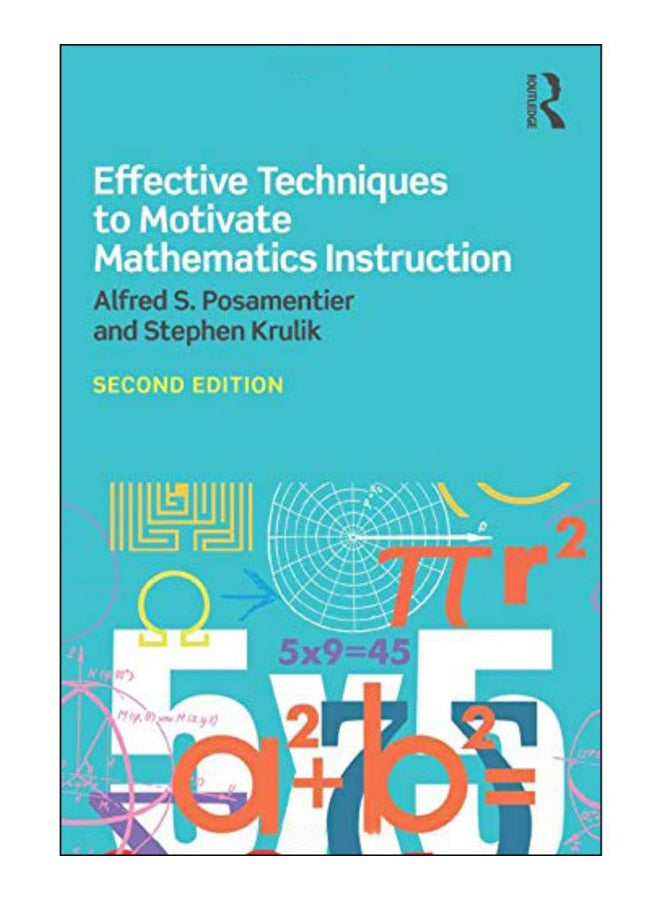 Effective Techniques To Motivate Mathematics Instruction Paperback English by Alfred S. Posamentier - 24-May-16