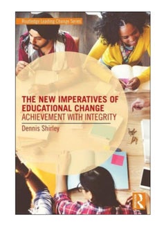 The New Imperatives Of Educational Change Paperback English by Dennis Shirley - 01-Nov-16 