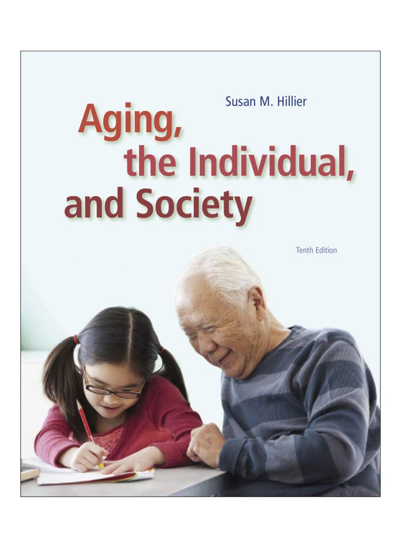 Aging, The Individual, And Society Paperback English by Susan M. Hillier - 41654 