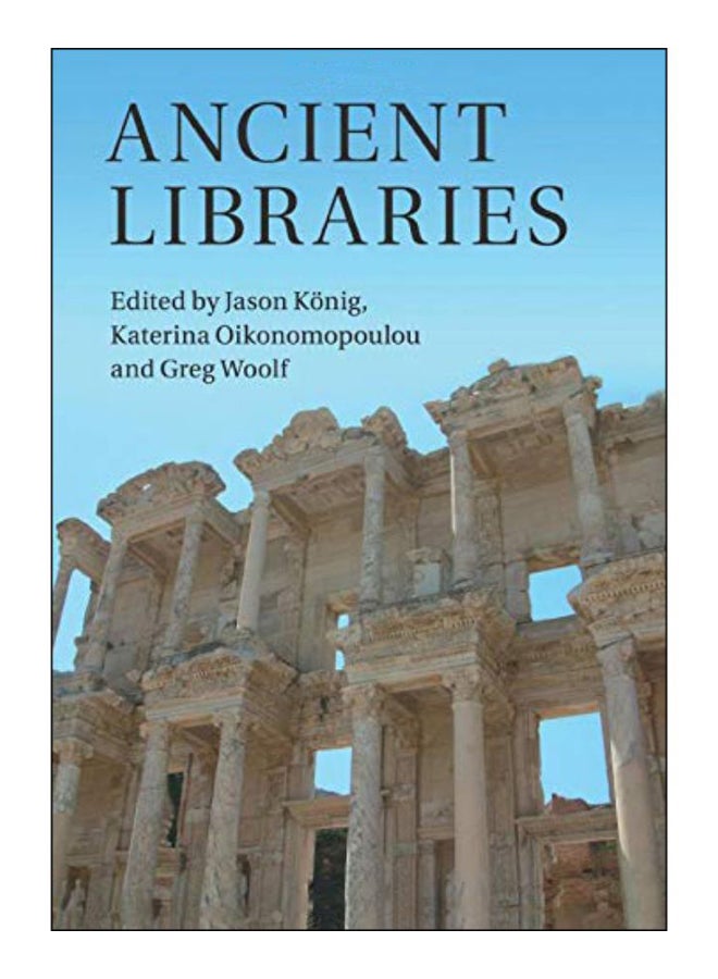 Ancient Libraries Paperback English by Jason Konig - 29-Sep-16