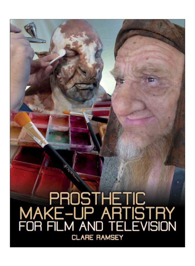 Prosthetic Make-Up Artistry For Film And Television Paperback English by Clare Ramsey - 43620 