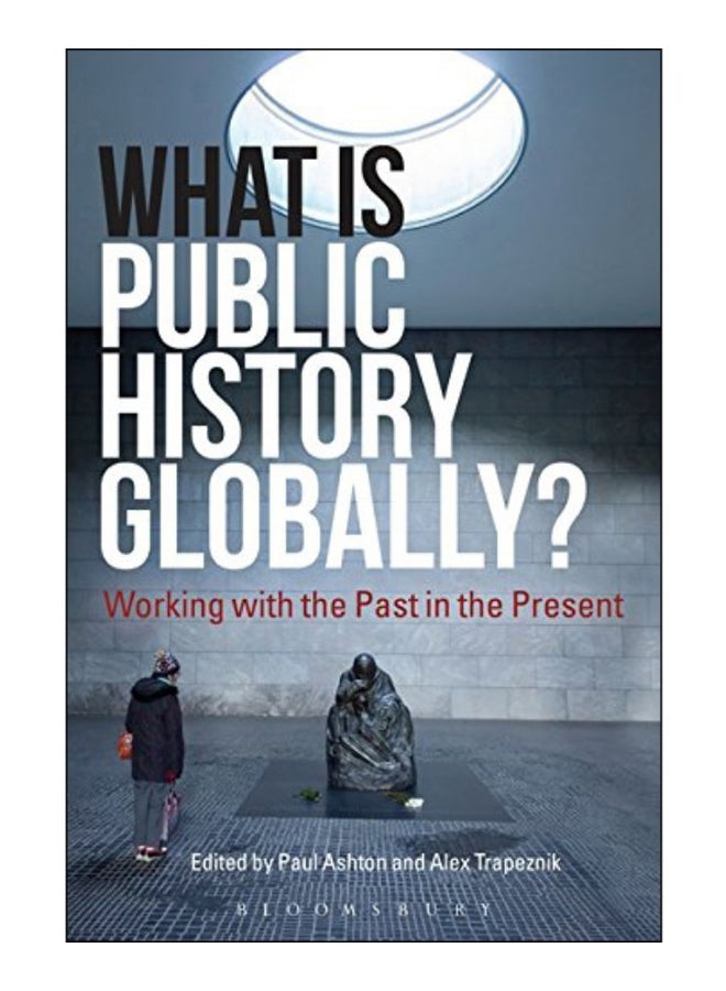 What Is Public History Globally? paperback english - 10-Jan-19 