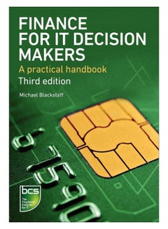 Finance For It Decision Makers Paperback English by Michael Blackstaff - 01-Sep-12 