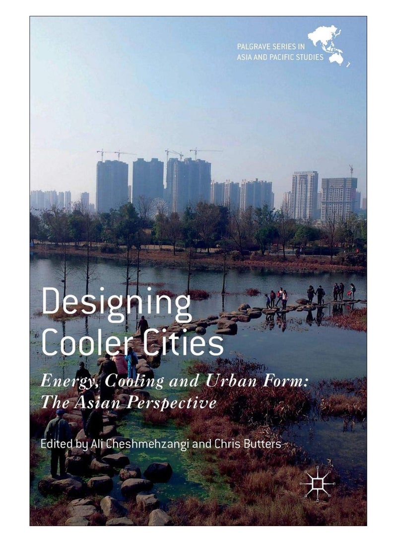 Designing Cooler Cities Hardcover English by Ali Cheshmehzangi - 26-Dec-17