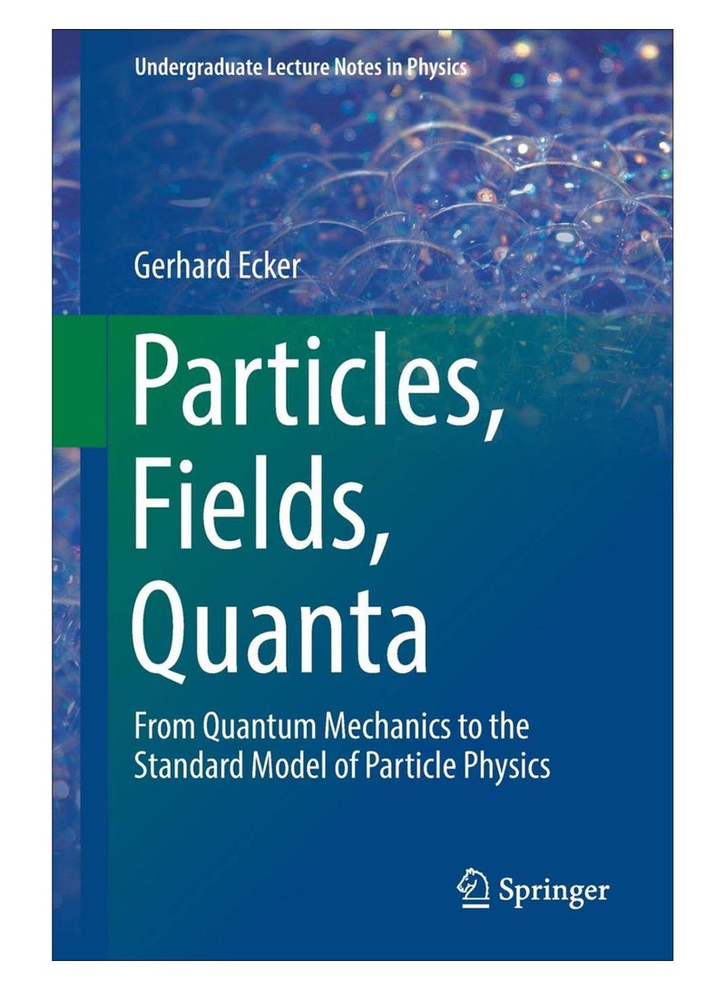 Particles, Fields, Quanta Paperback English by Gerhard Ecker - 15-Apr-19 