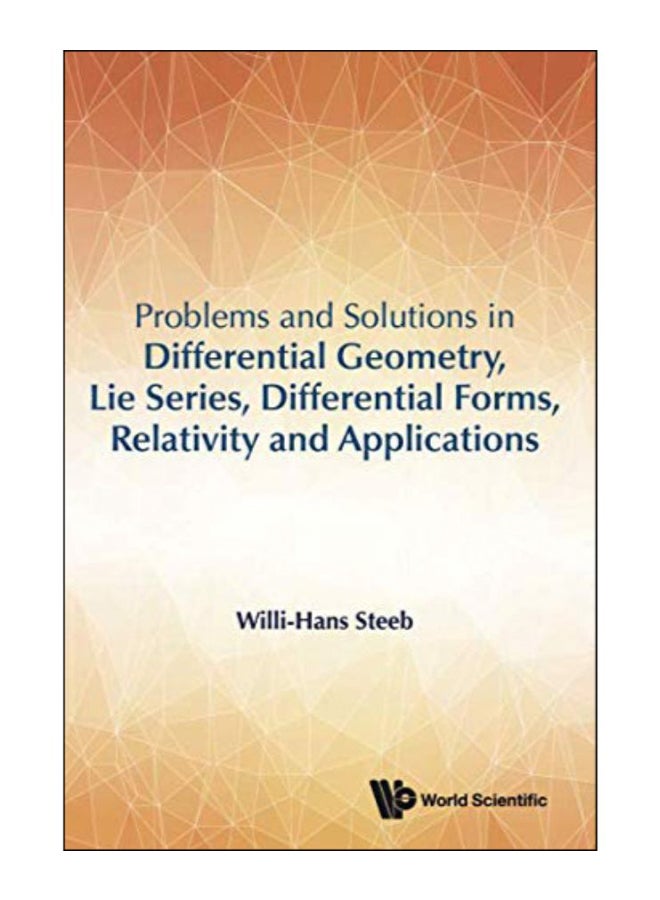 Problems And Solutions In Differential Geometry, Lie Series, Differential Forms, Relativity And Applications paperback english - 20-Oct-17 