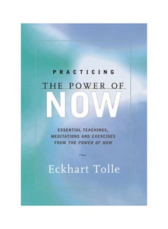Practicing The Power Of Now Paperback English by Eckhart Tolle - 38534