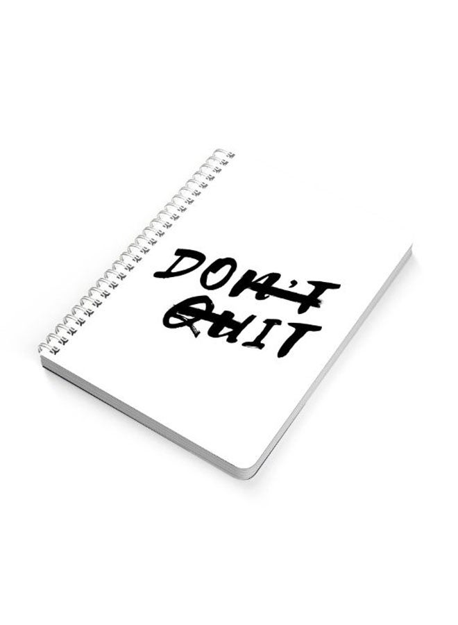 LOWHA - Dont Quit A5 Spiral Bound Notebook Black/White - Image 1