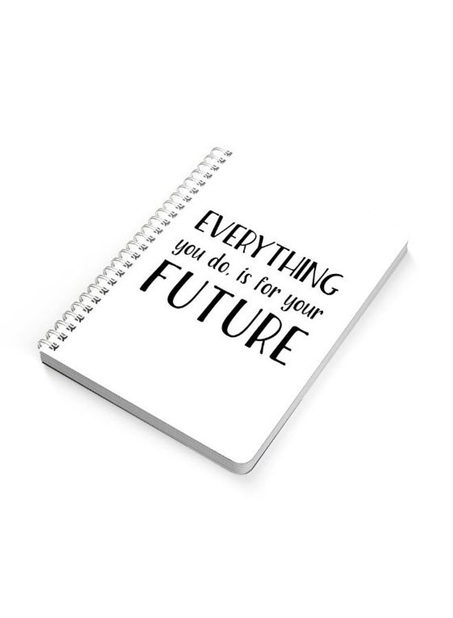LOWHA - Everything You Do Is For You A5 Spiral Bound Notebook Black/White - Image 1