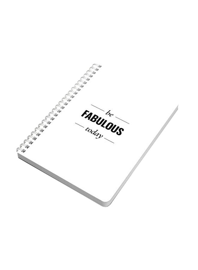 LOWHA Be Fabulous Today A5 Spiral Notebook White/Black - Image 1