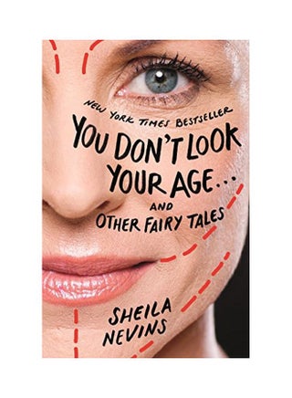 You Don't Look Your Age.And Other Fairy Tales Paperback English by Sheila Nevins - 43571 - v1579958668/N33976638A_1