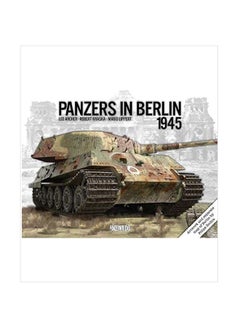 Panzers In Berlin 1945 Hardcover English by Lee Archer - 43757