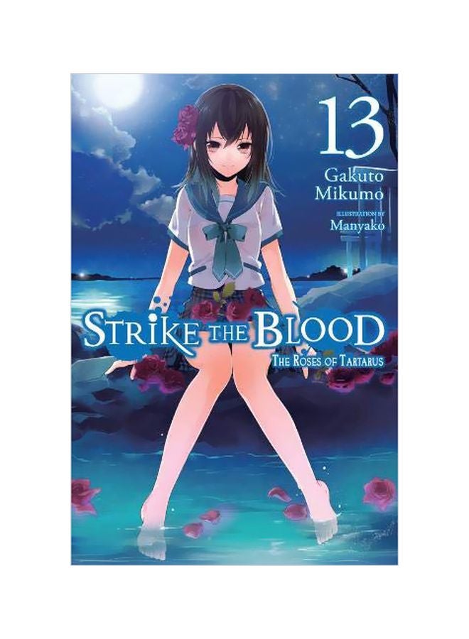 Strike The Blood : The Roses Of Tartarus Volume 13 Paperback English by Gakuto Mikumo - 43760 