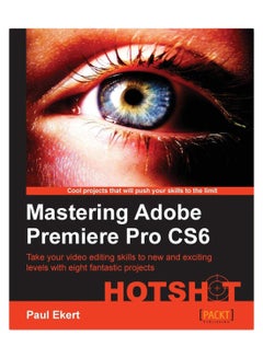 Mastering Adobe Premiere Pro CS6 Hotshot paperback english - 22-Feb-13