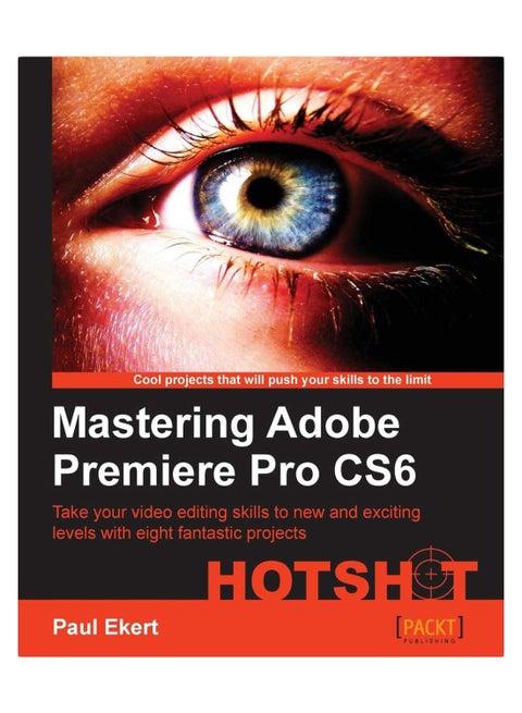Mastering Adobe Premiere Pro CS6 Hotshot paperback english - 22-Feb-13