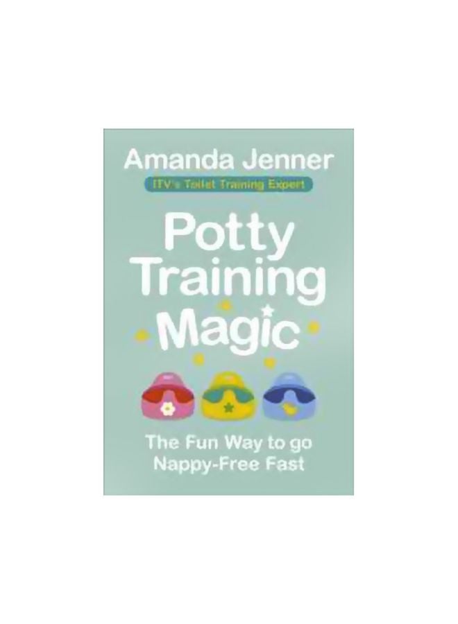 Potty Training Magic : The Fun Way To Go Nappy-Free Fast Paperback English by Amanda Jenner - 43795 