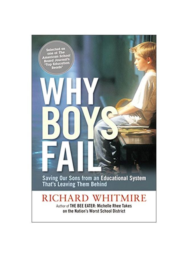 Why Boys Fail: Saving Our Sons From An Educational System Thats Leaving Them Behind paperback english - 30-Sep-11