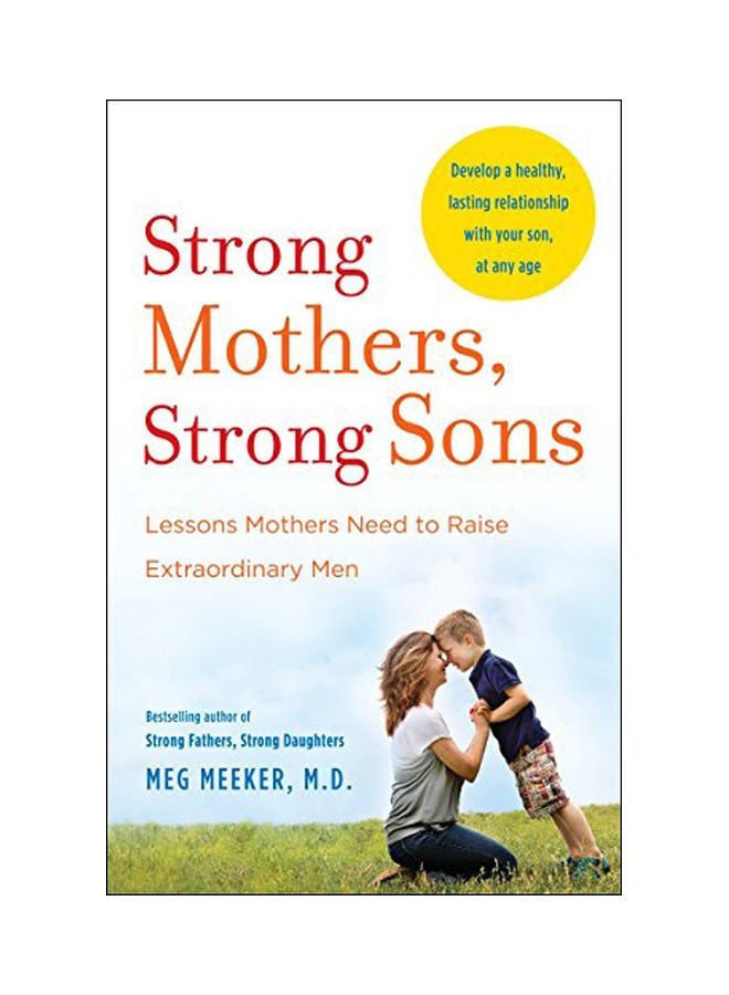 Strong Mothers, Strong Sons Paperback English by Meg Meeker M.D - 42101 