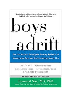 Boys Adrift: The Five Factors Driving The Growing Epidemic Of Unmotivated Boys And Underachieving Young Men paperback english - 28-Jun-16 