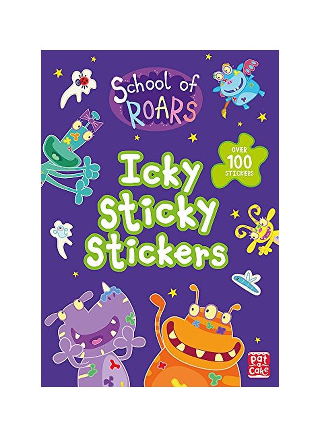 null - School Of Roars : Icky Sticky Stickers Paperback English by Patrick, Ella/ PowerStation (ILT)/ Pilot Studio (ILT)/ Zieske, Leigh ( - 43559 - Image 1
