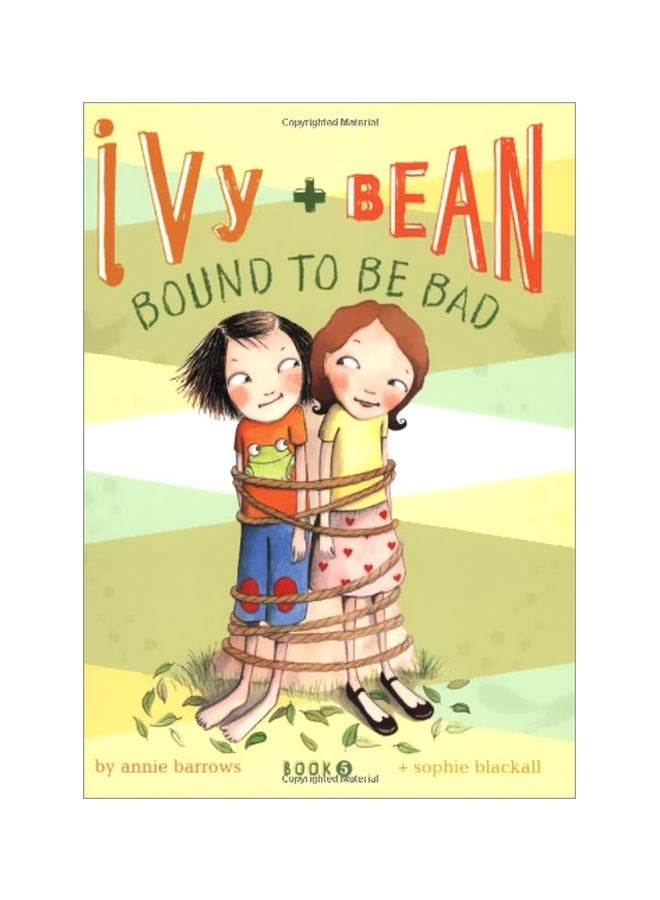 null - Ivy And Bean Bound To Be Bad : Book 5 Paperback English by Annie Barrows - 39925 - Image 1