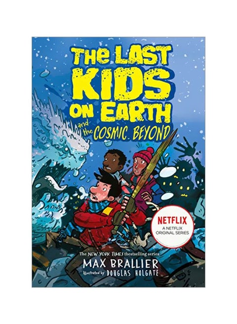 Last Kids On Earth And The Cosmic Beyond Paperback English by Max Brallier - 2019-10-17