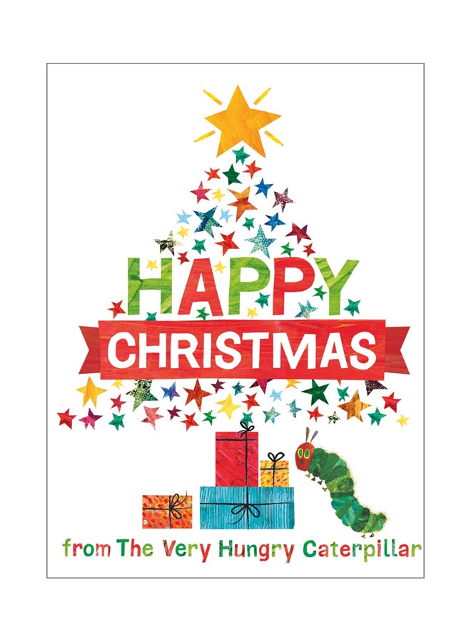 Happy Christmas: From The Very Hungry Caterpillar Hardcover English by Eric Carle - 02-Oct-17 