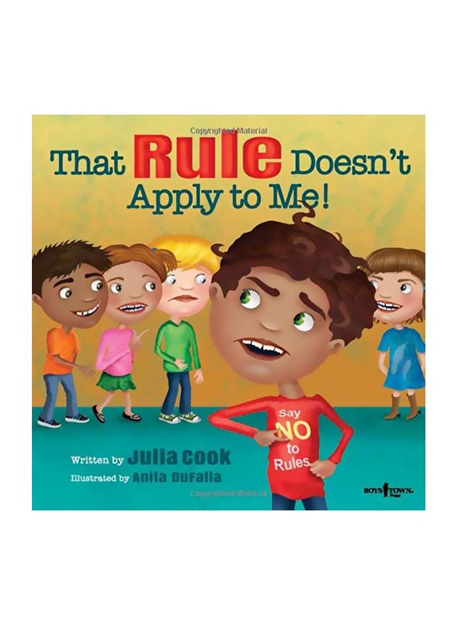 That Rule Doesn't Apply To Me! Paperback English by Julia Cook - 14-Oct-16