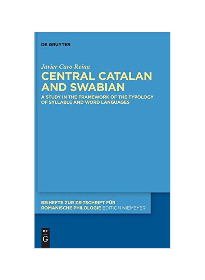 Central Catalan And Swabian: A Study In The Framework Of The Typology Of Syllable And Word Languages hardcover english - 08 July 2019