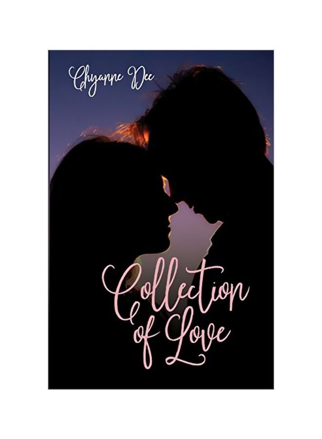 Collection Of Love Paperback English by Chyanne Dee - 05-Nov-19